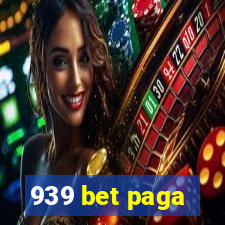 939 bet paga